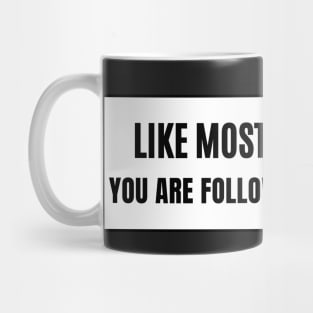 Like Most Musicians You are Following a Drummer, Musician Bumper Mug